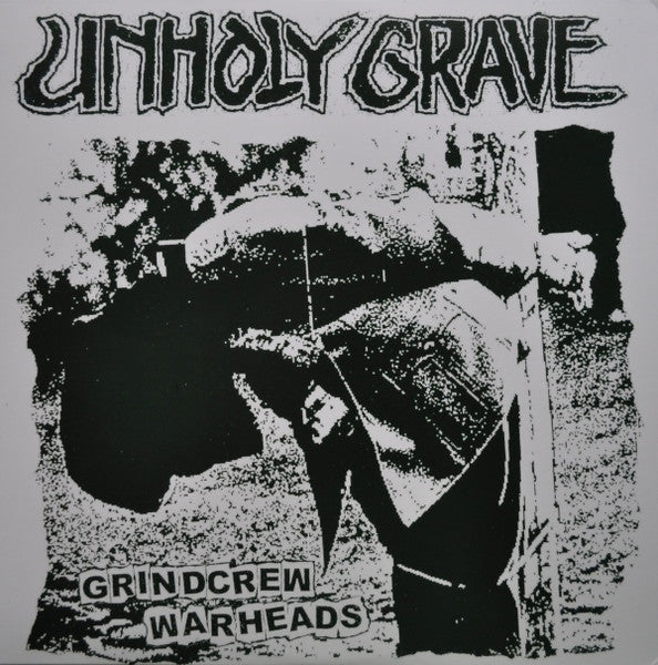 Unholy Grave: Grindcrew Warheads 12