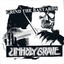 Unholy Grave / Nak'ay: Grind The Bastards / Distort Grind Noise split 5"