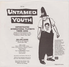 Untamed Youth: Sophisticated International Playboys Theme Song 7"