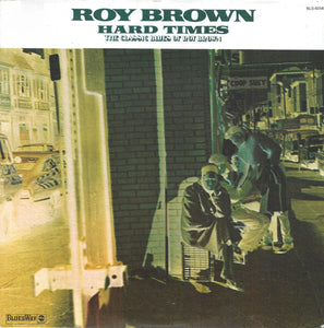 Roy Brown: Hard Times 12" 12"