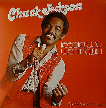 Chuck Jackson: Needing You, Wanting You 12