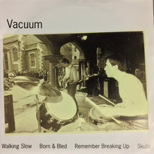 Vacuum: Walking Slow 7"
