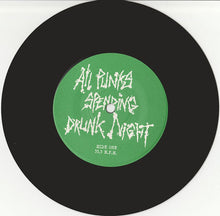 Various: All Punks Spending Drunk Night, All Drunks Making Punk Noise 7"