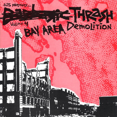 Various: Bay Area Thrash Demolition 7