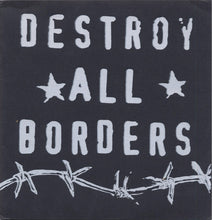 Various: Destroy All Borders 7"