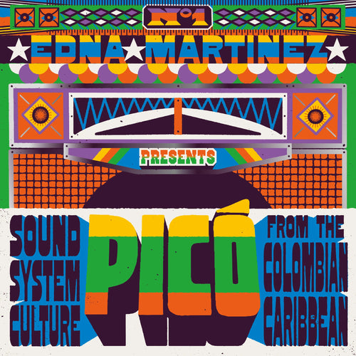 Various: Edna Martinez Presents - Pic: Sound System Culture From The Colombian Caribbean 12