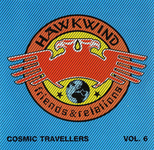 Various: Hawkwind, Friends & Relations - Cosmic Travellers Vol. 6 CD