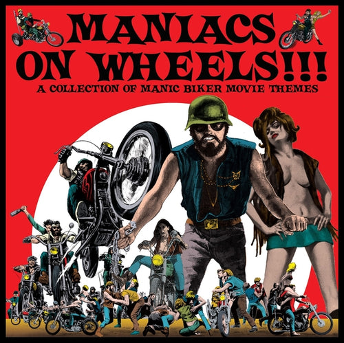 Various: Maniacs On Wheels - A Collection Of Manic Biker Movie Themes 12
