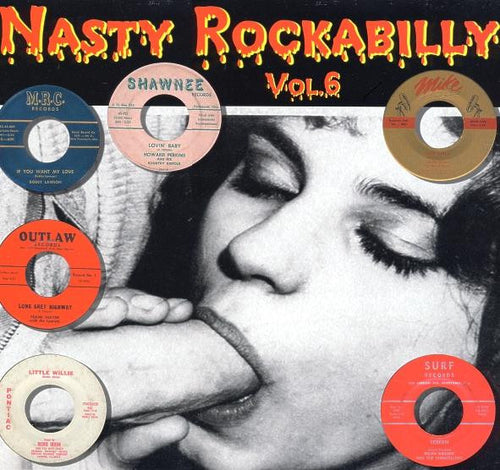 Various: Nasty Rockabilly - Vol.6 - 14 Legshaking Suckers From The 50's 12