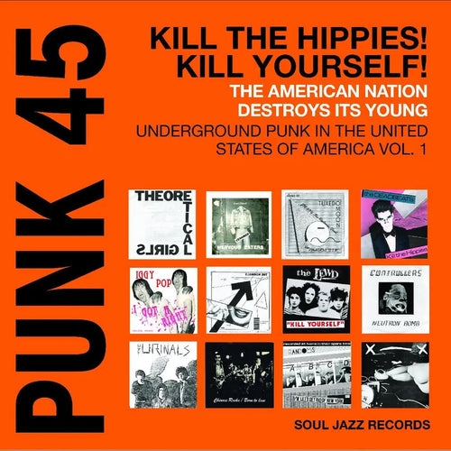Various: PUNK 45 - Kill The Hippies! Kill Yourself! 12