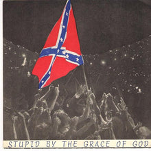 Various: Stupid By The Grace Of God 7"