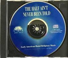 Various: The Half Ain't Never Been Told: Early American Rural Religious Music Vol. 2 CD