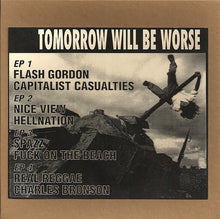 Various: Tomorrow Will Be Worse 4x7"