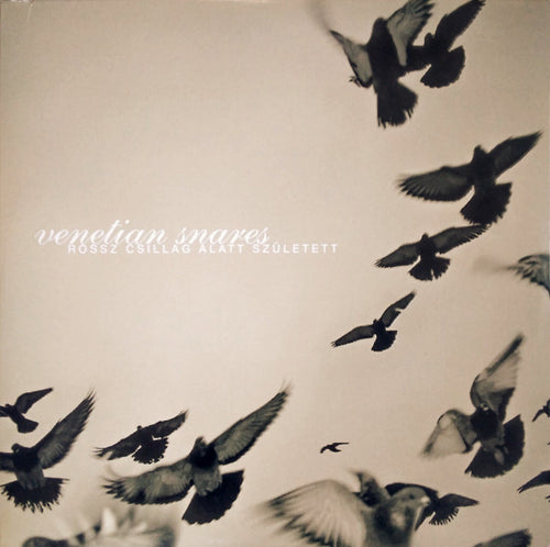 Venetian Snares: Rossz Csillag Alatt Született 2x12