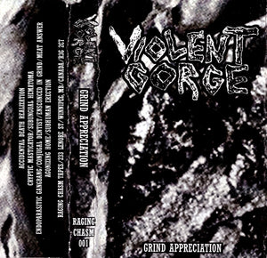 Violent Gorge: Grind Appreciation cassette