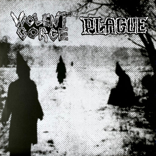 Violent Gorge / Plague: Split 12