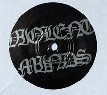 Violent Minds: Just Kicked In 7"