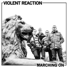 Violent Reaction: Marching On 12"