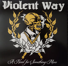 Violent Way: A Need For Something More 12"