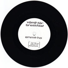 Vömit För Breakfast / Emma-Ho: Split 7"
