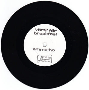 Vömit För Breakfast / Emma-Ho: Split 7"