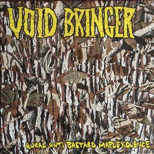 Void Bringer: Rural Anti Bastard Mapleviolence 12"