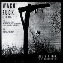 Waco Fuck: Slow Decay 7"