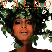 Waldo: Love Don't Grow On Trees 12"