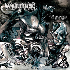 Warfuck: This Was Supposed To Be Fun 12"