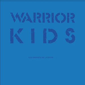 Warrior Kids: Les Enfants De L'Espoir 12" + Adolescent 7"
