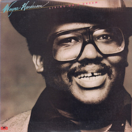 Wayne Henderson: Living On A Dream 12