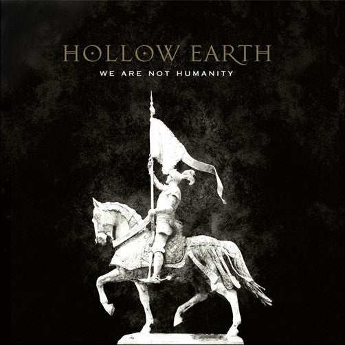 Hollow Earth: We Are Not Humanity 12