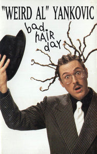 "Weird Al" Yankovic: Bad Hair Day cassette