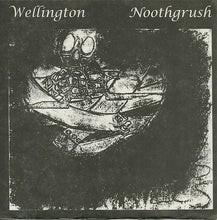 Wellington / Noothgrush: Wellington / Noothgrush 7"