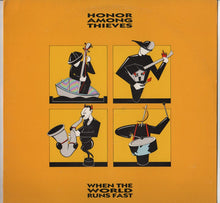Honor Among Thieves: When The World Runs Fast 12"