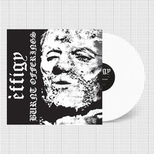 Effigy: Burnt Offerings 12" (PRE-ORDER) white vinyl