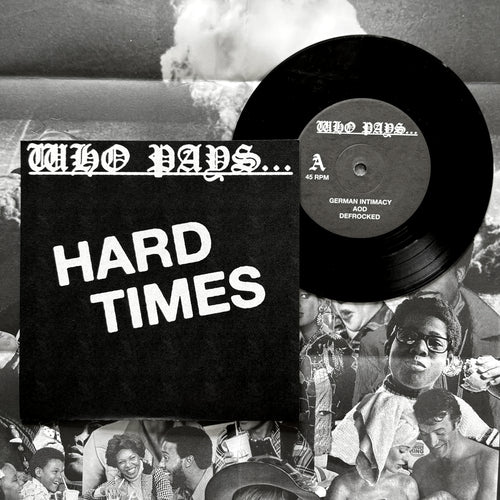 Who Pays: Hard Times 7