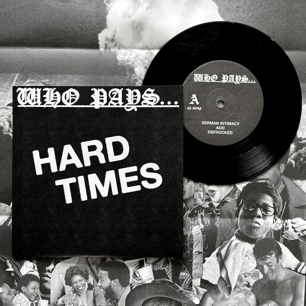 Who Pays: Hard Times 7
