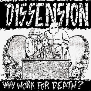 Dissension: Why Work For Death? 12"  (used)