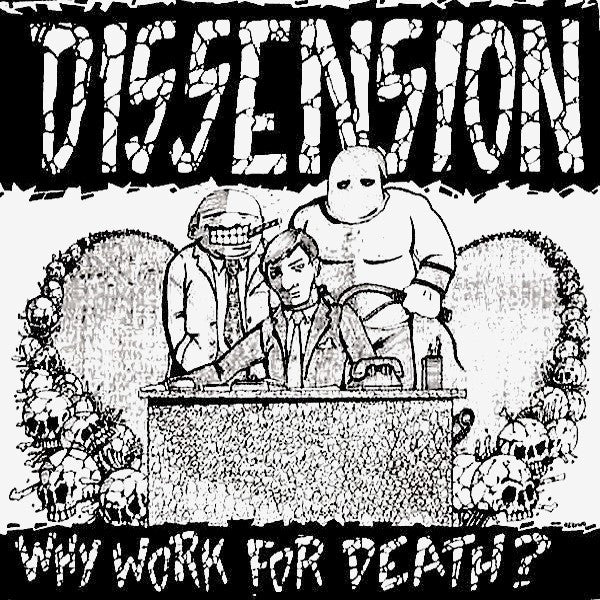 Dissension: Why Work For Death? 12