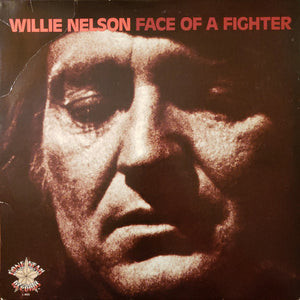 Willie Nelson: Face Of A Fighter 12"