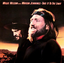 Willie Nelson with Waylon Jennings: Take It To The Limit 12"