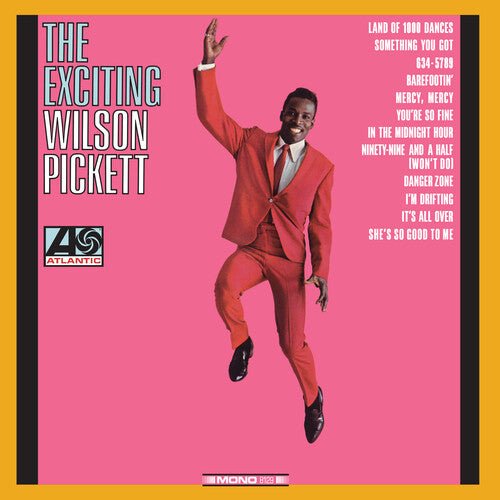 Wilson Pickett: The Exciting Wilson Pickett 12
