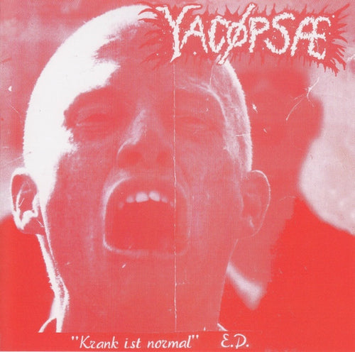 Yacøpsæ: Krank Ist Normal E.P. 7