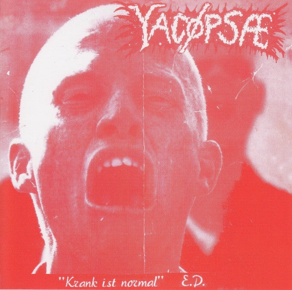 Yacøpsæ: Krank Ist Normal E.P. 7