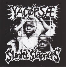 Yacøpsæ / Slight Slappers: Split 7"