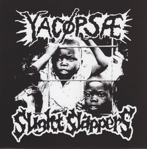 Yacøpsæ / Slight Slappers: Split 7