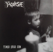 Yacøpsæ: Timeo Ergo Sum 12"