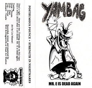 Yambag: Mr. E Is Dead Again cassette