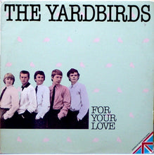 Yardbirds: For Your Love 12"